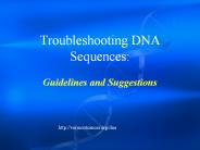 Troubleshooting DNA Sequences: