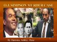 O.J. SIMPSON MURDER CASE PowerPoint PPT Presentation