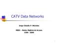 CATV Data Networks PowerPoint PPT Presentation