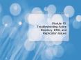Module 10: Troubleshooting Active Directory, DNS, and Replication Issues PowerPoint PPT Presentation