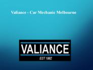 Auto Mechanic Melbourne - Valiance