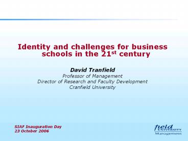 Identity and challenges for business schools in the 21st century