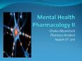 Mental Health Pharmacology II PowerPoint PPT Presentation