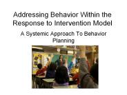 Addressing Behavior Within the Response to Intervention Model