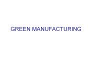 GREEN MANUFACTURING