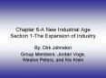 Chapter 6-A New Industrial Age Section 1-The Expansion of Industry PowerPoint PPT Presentation