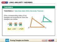 THEOREM 8.2  Side-Side-Side (SSS) Similarity Theorem