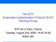 The IETF Extensible Authentication Protocol (EAP) Working Group PowerPoint PPT Presentation