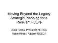 Moving Beyond the Legacy Strategic Planning for a Relevant Future PowerPoint PPT Presentation