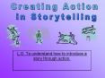 L.O. To understand how to introduce a story through action. PowerPoint PPT Presentation