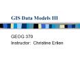 GIS Data Models III PowerPoint PPT Presentation