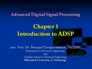 ???????????????????????? Advanced Digital Signal Processing Chapter 1 Introduction to ADSP