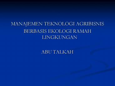 MANAJEMEN TEKNOLOGI AGRIBISNIS