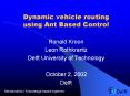 Dynamic vehicle routing using Ant Based Control PowerPoint PPT Presentation