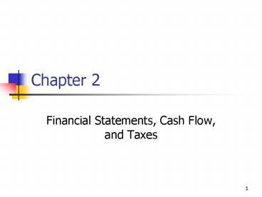 Financial Statements, Cash Flow, and Taxes