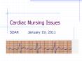 Cardiac Nursing Issues PowerPoint PPT Presentation