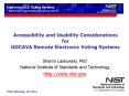 Accessibility and Usability Considerations for UOCAVA Remote Electronic Voting Systems PowerPoint PPT Presentation