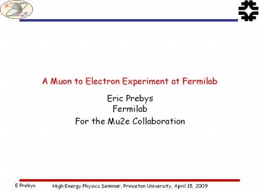 A Muon to Electron Experiment at Fermilab
