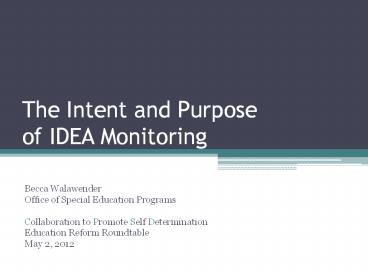 The Intent and Purpose of IDEA Monitoring
