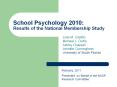 School Psychology 2010: Results of the National Membership Study PowerPoint PPT Presentation