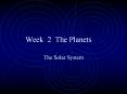 Week 2 The Planets PowerPoint PPT Presentation