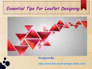 essential Tips For Leaflet Designing