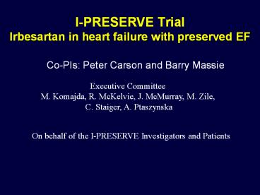 I-PRESERVE Trial Irbesartan in heart failure with preserved EF