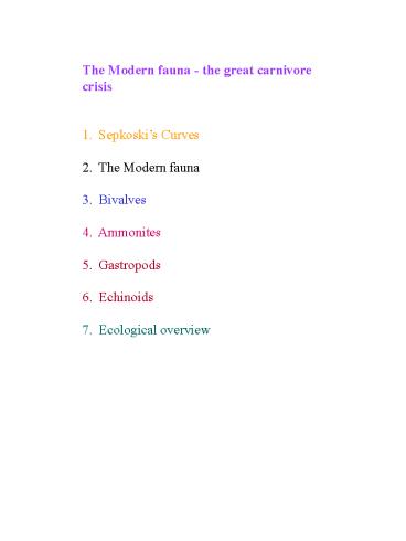 The Modern fauna - the great carnivore crisis