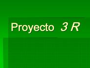 Proyecto  3 R
