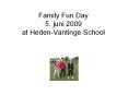 Family Fun Day 5. juni 2009 at Heden-Vantinge School PowerPoint PPT Presentation