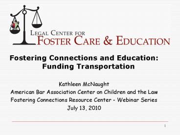 Fostering Connections and Education: Funding Transportation