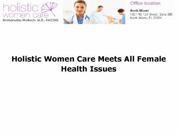 Holistic Women Care Meets All Female Health Issues