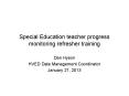 Special Education teacher progress monitoring refresher training PowerPoint PPT Presentation
