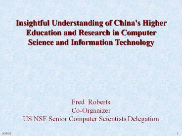 Insightful Understanding of China's Higher Education and Research in Computer Science and Information Technology
