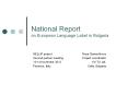 National Report on European Language Label in Bulgaria PowerPoint PPT Presentation