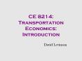 CE 8214: Transportation Economics: Introduction PowerPoint PPT Presentation
