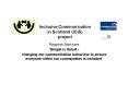Inclusive Communication in Scotland (ICiS) project PowerPoint PPT Presentation