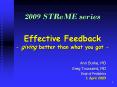 2009 STReME series  Effective Feedback - giving better than what you got - PowerPoint PPT Presentation