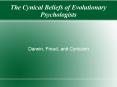 The Cynical Beliefs of Evolutionary Psychologists PowerPoint PPT Presentation