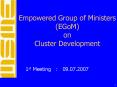 Empowered Group of Ministers (EGoM) on Cluster Development PowerPoint PPT Presentation