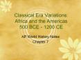 Classical Era Variations: Africa and the Americas 500 BCE - 1200 CE PowerPoint PPT Presentation