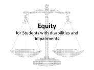 Equity for Students with disabilities and impairments