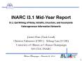 INARC I3.1 Mid-Year Report I3.1: QoI Mining of Noisy, Volatile, Uncertain, and Incomplete Heterogeneous Information Networks PowerPoint PPT Presentation