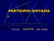 PARTICIPIO: SINTAXIS