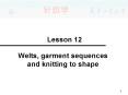 Welts, garment sequences and knitting to shape PowerPoint PPT Presentation