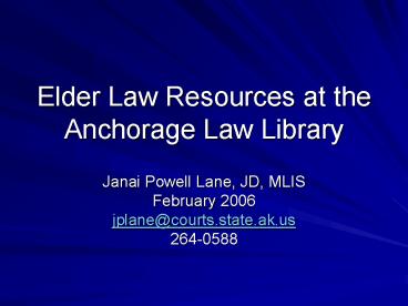 Elder Law Resources at the Anchorage Law Library