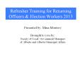 Refresher Training for Returning Officers PowerPoint PPT Presentation