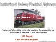 Challenges Before CLW to Manufacture New Generation Electric Locomotives to Meet the XI Plan Requirements PowerPoint PPT Presentation