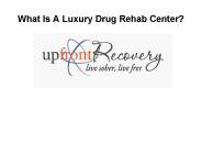 luxury drug rehab help