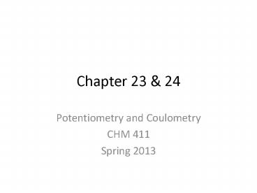 Potentiometry and Coulometry
